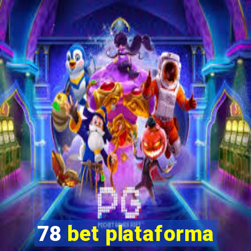 78 bet plataforma